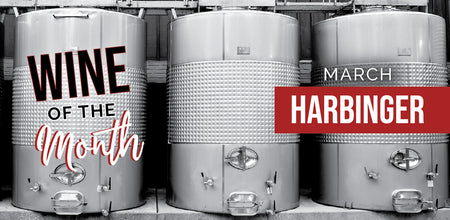 March Wine of the Month is Harbinger