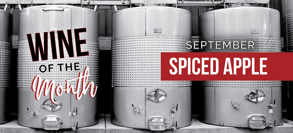 September Wine of the Month is Spiced Apple