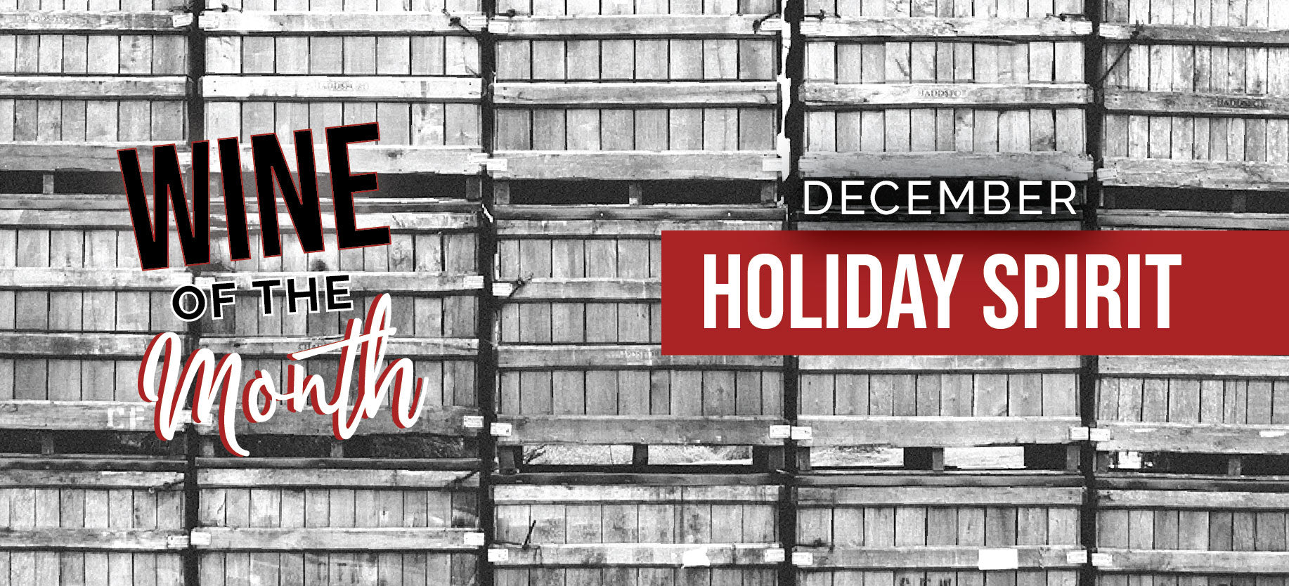 Wine Dec December Wine of the Month is Holiday Spirit