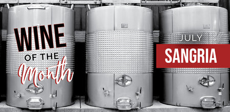 July Wine of the Month is Sangria